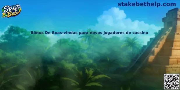 Bônus De Boas-vindas para novos jogadores de cassino