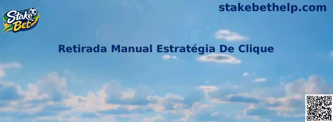 Retirada Manual Estratégia De Clique