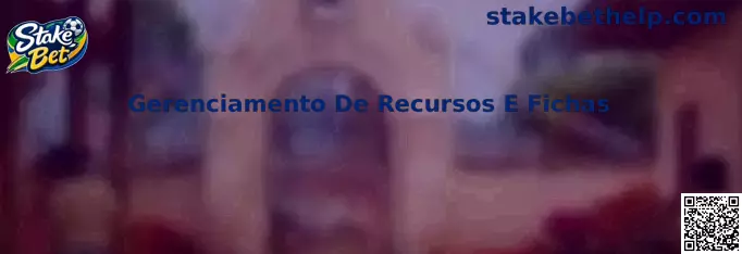 Gerenciamento De Recursos E Fichas no stake Dice