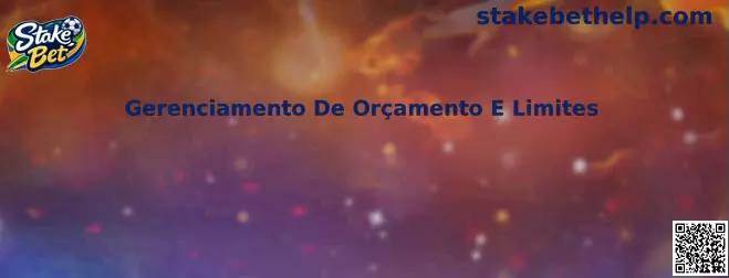 Gerenciamento de Orçamento e Limites stake Bet