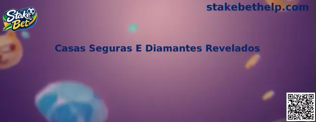 Casas Seguras E Diamantes Revelados