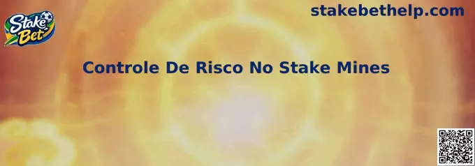 Controle De Risco No Stake Mines