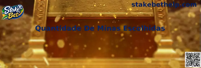 Quantidade De Minas Escolhidas no jogo Mines