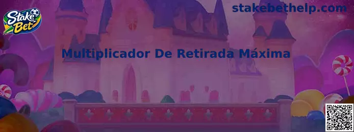 Explicação sobre Multiplicador De Retirada Máxima