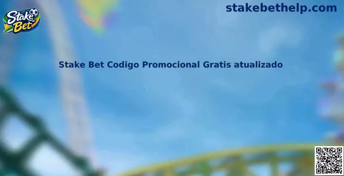 Stake Bet Codigo Promocional Gratis atualizado
